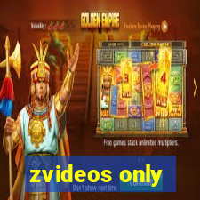 zvideos only